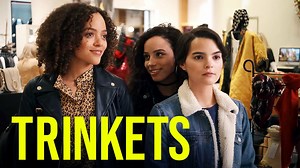Trinkets - Netflix Series - Where To Watch