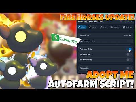 [ FIRE HORSES UPDATE 🔥] AUTOFARM SCRIPT ADOPT ME | FARM CASH & GROW PETS & EGGS | ANROID & PC 🐎