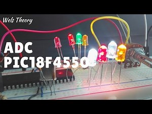 How to configure the ADC of the PIC18F4550 - PIC18F4550 Tutorial - Wels Theory