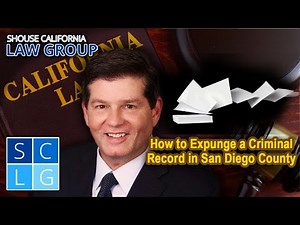 How to expunge a criminal record in San Diego County