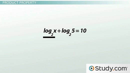 Solving Logarithmic Equations | Properties & Examples