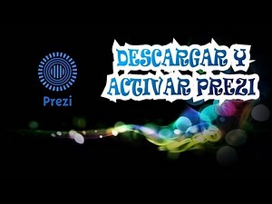 DESCARGAR Y ACTIVAR EL PREZI