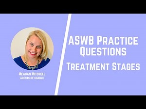 ASWB Practice Questions: Treatment Stages