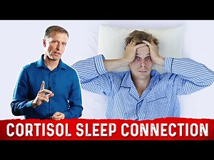 High Cortisol Ruining Your Restful Sleep? – Cortisol and Sleep Connection – Dr.Berg
