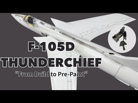 【1/32 Trumpeter F-105D THUNDERCHIEF】Part.1 – Build to Pre-Paint