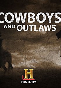 Cowboys and Outlaws Season 1 - watch episodes streaming online