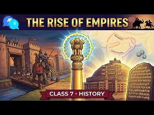 The Rise of Empires Class 7 | Animated Video | The Rise of Empires History Chapter 5