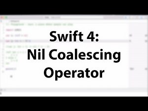 Swift 4: The Nil Coalescing Operator