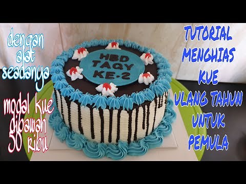 TUTORIAL MENGHIAS KUE ULANG TAHUN untuk Pemula