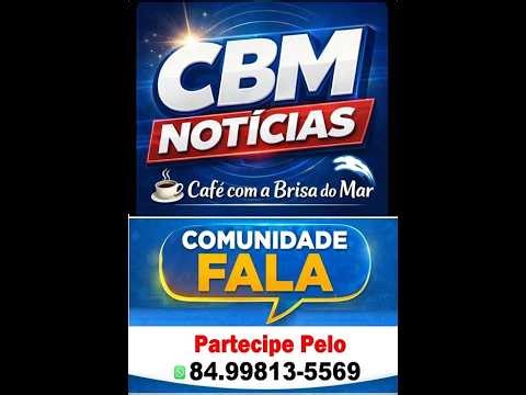 CBM - CAFÉ COM A BRISA DO MAR NOTICIAS 30/03/2026