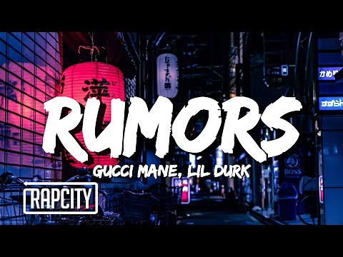 Gucci Mane - Rumors (Lyrics) ft. Lil Durk
