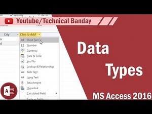 Data Types in MS Access| Microsoft Access 2016 Tutorial [Hindi/Urdu]