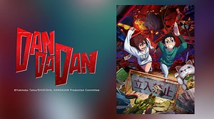 DAN DA DAN Episode 12– Download APP to Enjoy Now!