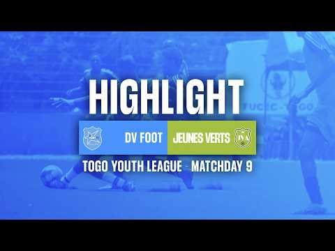 DV FOOT VS JEUNES VERTS | TOGO YOUTH LEAGUE U20 - HIGHLIGHT