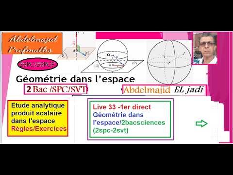Live 33-1er direct /2bac sciences/1bacSM/Géométrie dans l'espace/Etude analytique/Cours et exercices