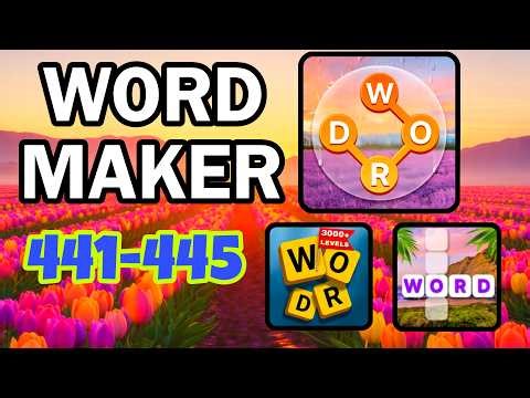 WORD MAKER Words Games Puzzle level 441 442 443 444 445