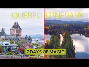 7 Days In Quebec, Here What To Do And See!!