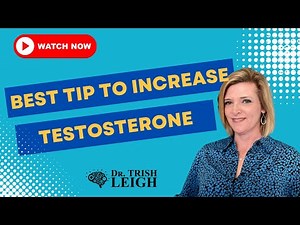 Best Tip to Increase Testosterone. (w/Dr. Trish Leigh)