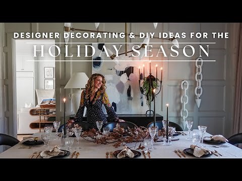 Designer Decorating Ideas for the Holiday Season | Thanksgiving Tablescape & Holiday DIY Ideas