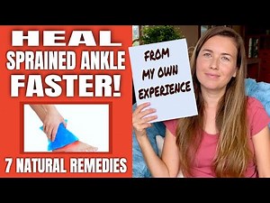 Sprained Ankle: 7 Simple Natural Remedies To Help You Heal Faster!
