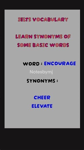 IELTS Vocabulary Builder | Encourage = Cheer & Elevate