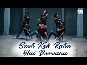 The Kings | Lyrical Dance Choreography | Sach keh Raha Hai Deewana | Avinash X Organic Souls