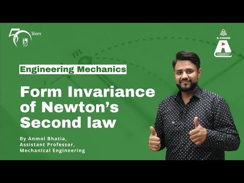 Form Invariance of Newton’s Second law | Engineering Mechanics | S Chand Academy