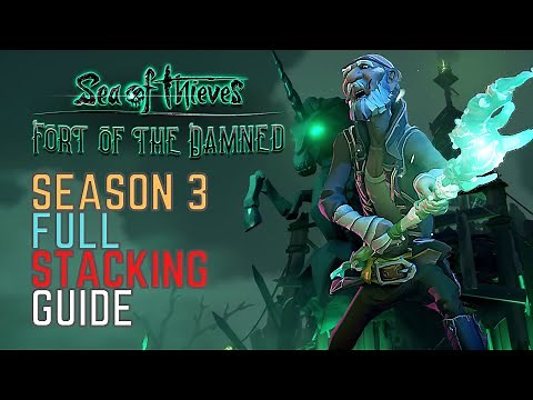 Sea of Thieves: How to EASILY Stack the Fort of the Damned in Season 3 [Advanced Guide]