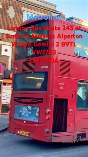 London Bus Route 245 Metroline Wright Gemini 2 B9TL VW1283 LK12 AOA at Sudbury #fortheloveofbuses