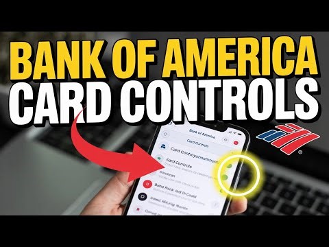 How to Set Up Card Controls in Bank of America App – Security Customization