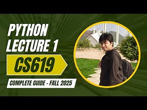 CS619 Complete Python Course Fall 2025 | CS619 Preparation Fall 2025 | Lecture 1 | Sir Ibsham