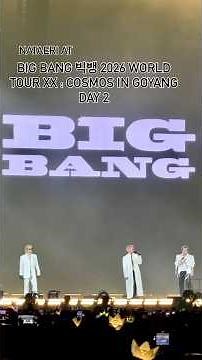 Big Bang 빅뱅 2026 World Tour XX : Cosmos in Goyang Day 2