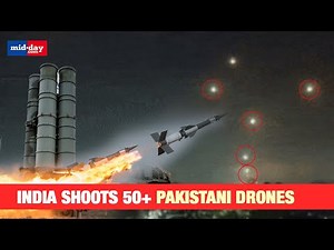 India-Pak war: Indian Forces destroy over 50 Pakistani drones in border clash