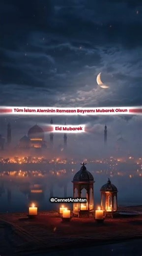 Tüm İslam Aleminin Ramazan Bayramı Mubarek Olsun - Eid Mubarek