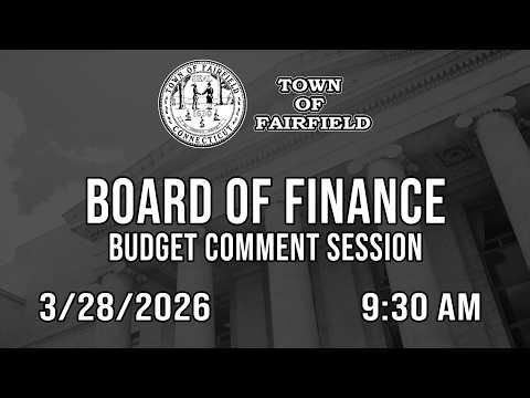 Board of Finance (Budget Comment Session) - 3/28/2026