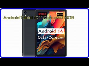 REVIEW (2025): Android Tablet 10.1" Octa-core 10GB. ESSENTIAL details.