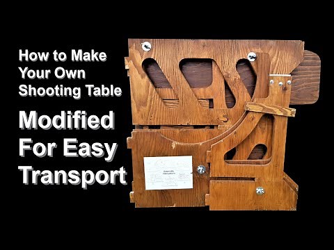How To Make Your Own Shooting Table - Modified for Easy Transport