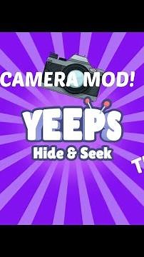 YEEPS CAMERA MOD! |TUTORIAL FOR YEEPS HIDE AND SEEK|