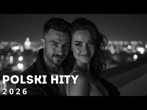 Mega Polskie Hity 2026 🔥 Polska Muzyka Non Stop 2026