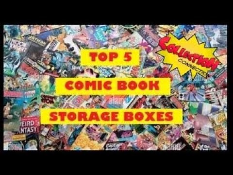 TOP 5 COMIC BOOK STORAGE BOXES