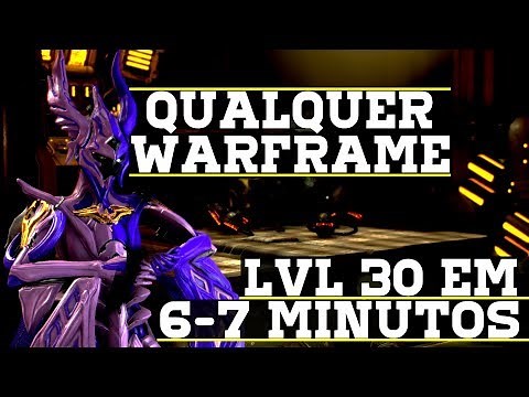O MELHOR FARM DE EXP: Qualquer Warframe LVL 30 EM 6 MINUTOS! & Distribuição da Afinidade
