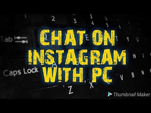 how to chat on instagram with pc
