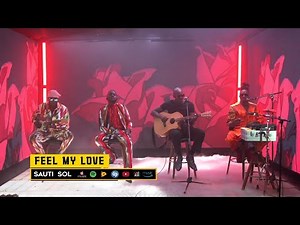 Sauti Sol - Feel My Love (Live Album Performance)