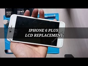 IPHONE 6 PLUS LCD REPLACEMENT
