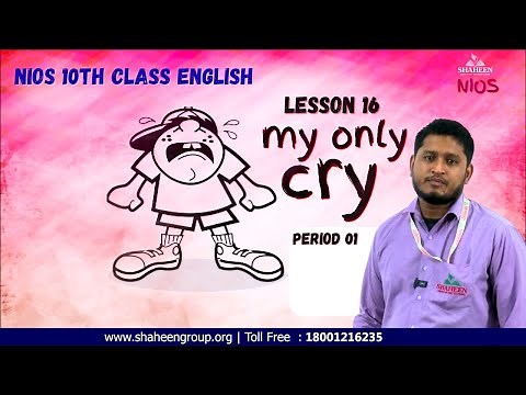 NIOS 10th English Lesson 16 | My Only Cry | Period 01 | Emotional Poem Explanation