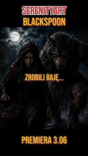 🩸🐺 Zapomnij wszystko o Czerwonym Kapturku