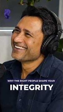Why The Right People Shape Your Integrity
