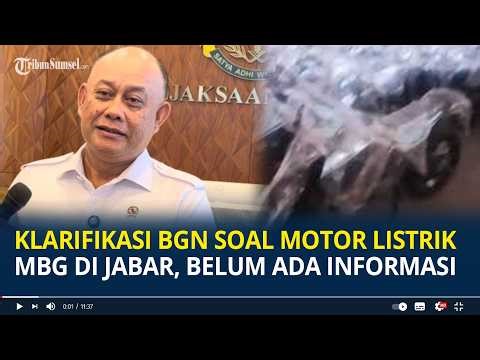 Klarifikasi BGN Soal Motor Listrik MBG di Jabar, Belum Ada Informasi
