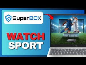 How To Watch Sports On SuperBox (Full Guide) 2025!