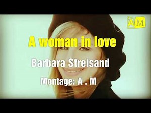 Barbara Streisand - A woman in love ( Lyrics and translation in french )